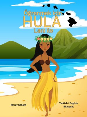 cover image of Öğrenmek için  HULA  Lani ile (Turkish / English Bilinugal) Learn to Hula with Lani